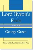 Lord Byron's Foot: Poems