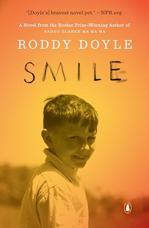 Doyle, Roddy. Smile. Penguin Publishing Group, 2018.