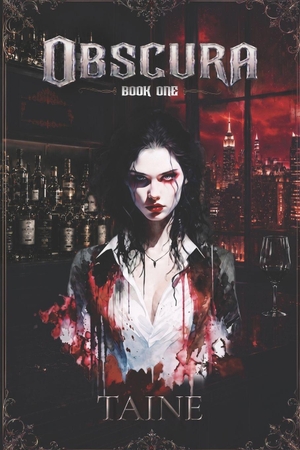 Taine. Obscura - A Slow Burn Vampire Romance. Independently published, 2026.