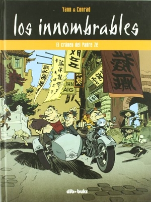 Conrad, Didier / Yann. Los innombrables 3, El cráneo del padre Zé. Dibbuks, 2010.