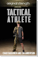 Original Strength for the Tactical Athlete