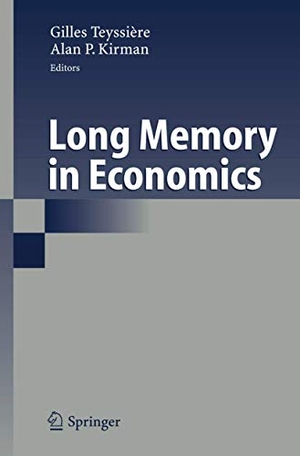 Kirman, Alan P. / Gilles Teyssière (Hrsg.). Long Memory in Economics. Springer Berlin Heidelberg, 2010.