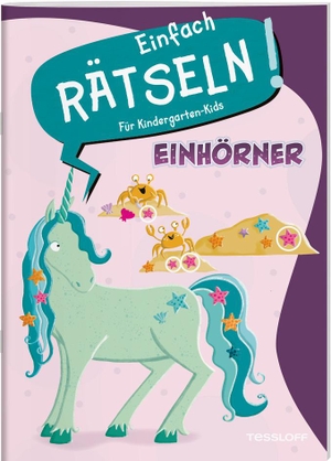 Einfach rätseln! Für Kindergarten-Kids. Einhörner - Rätselspaß für Kindergartenkinder. Tessloff Verlag, 2024.