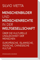 Menschenbilder und Menschenrechte in der Weltgesellschaft