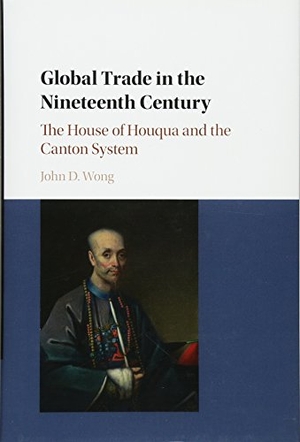 Wong, John. Global Trade in the Nineteenth Century. Cambridge University Press, 2016.