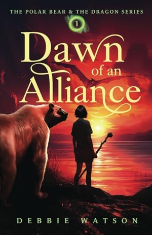 Watson, Debbie. The Polar Bear and the Dragon - Dawn of an Alliance. Mission Point Press, 2021.