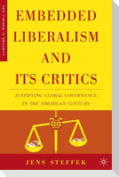 Embedded Liberalism and its Critics