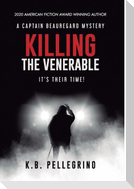 Killing the Venerable