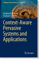 Context-Aware Pervasive Systems and Applications
