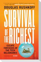 Survival of the Richest