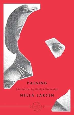 Larsen, Nella. Passing. Random House Publishing Group, 2002.
