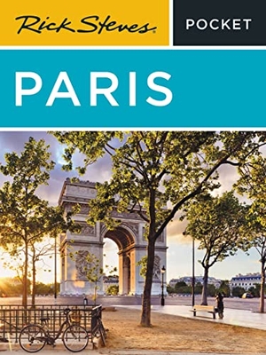 Openshaw, Gene / Steves, Rick et al. Rick Steves Pocket Paris (Fifth Edition). Avalon Travel Publishing, 2023.