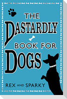The Dastardly Book for Dogs