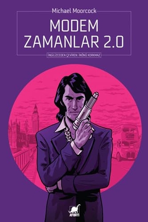 Moorcock, Michael. Modem Zamanlar 2.0. Ayrinti Yayinlari, 2018.
