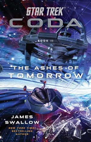 Swallow, James. Star Trek: Coda: Book 2: The Ashes of Tomorrow. Star Trek, 2021.