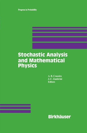 Zambrini, J. -C. / A. B. Cruzeiro (Hrsg.). Stochastic Analysis and Mathematical Physics. Birkhäuser Boston, 2001.
