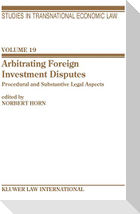 Arbitrating Foreign Investment Disputes