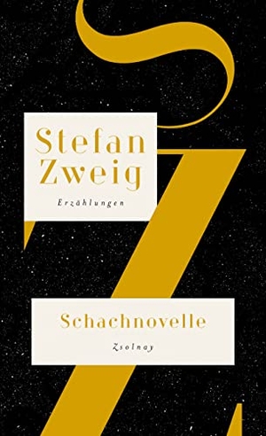 Zweig, Stefan. Schachnovelle - Die Erzählungen, Band III 1927-1942, Salzburger Ausgabe Band 4. Zsolnay-Verlag, 2022.
