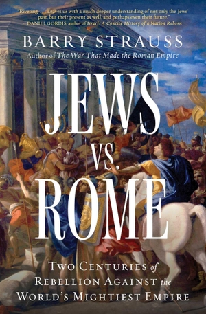 Strauss, Barry. Jews vs. Rome - Two Centuries of Rebellion Against the World's Mightiest Empire. Simon & Schuster UK Ltd, 2026.