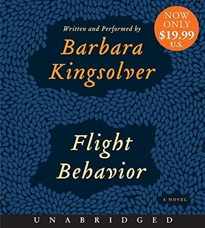 Kingsolver, Barbara. Flight Behavior Low Price CD. HarperCollins, 2013.