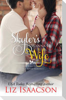 Skyler's Wanna-Be Wife