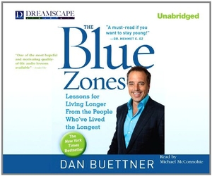 Buettner, Dan. The Blue Zones - Lessons for Living Longer from the People Who've Lived the Longest. Dreamscape Media, 2010.