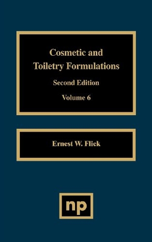 Flick, Ernest W. / Flick. Cosmetic and Toiletry Formulations, Vol. 6. Elsevier Inc, 1998.