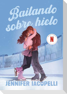 Bailando Sobre Hielo / Finding Her Edge