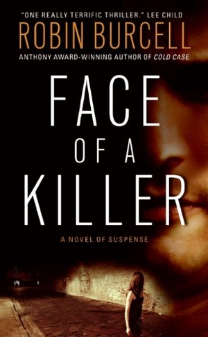 Burcell, Robin. Face of a Killer. HarperCollins, 2008.