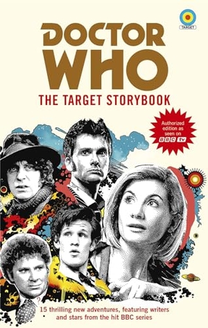 Baker, Colin / Patel, Vinay et al. Doctor Who: The Target Storybook. Ebury Publishing, 2020.