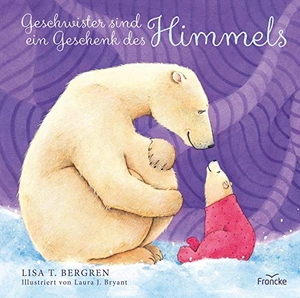 Bergren, Lisa T.. Geschwister sind ein Geschenk des Himmels. Francke-Buch GmbH, 2018.