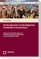 Die Bundeswehr und die Belgischen Streitkräfte in Deutschland