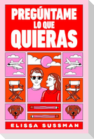Pregúntame Lo Que Quieras / Funny You Should Ask