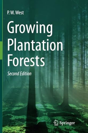 West, P. W.. Growing Plantation Forests. Springer International Publishing, 2016.