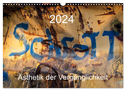 Schrott ¿ Ästhetik der Vergänglichkeit (Wandkalender 2024 DIN A3 quer), CALVENDO Monatskalender