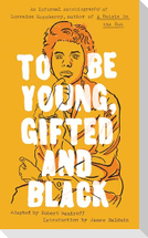 To Be Young, Gifted and Black