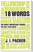 Most Important 18 Words You Will Ever Know