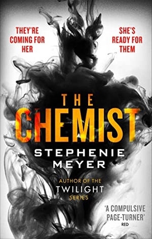 Meyer, Stephenie. The Chemist. Little, Brown Book Group, 2017.