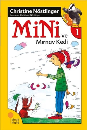 Nöstlinger, Christine. Mini 1 - Mini ve Mirnav Kedi. Günisigi Kitapligi, 2023.