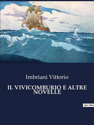 Vittorio, Imbriani. IL VIVICOMBURIO E ALTRE NOVELLE. Culturea, 2023.
