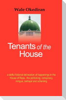 Tenants of the House