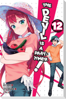 The Devil Is a Part-Timer!, Vol. 12 (manga)
