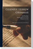 Gesenius' Hebrew Grammar: With Numerous Corrections And Additions
