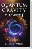 Quantum Gravity in a Nutshell1 Revised Edition