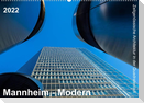 Mannheim Modern. Zeitgenössische Architektur in der Quadratestadt. (Wandkalender 2022 DIN A2 quer)