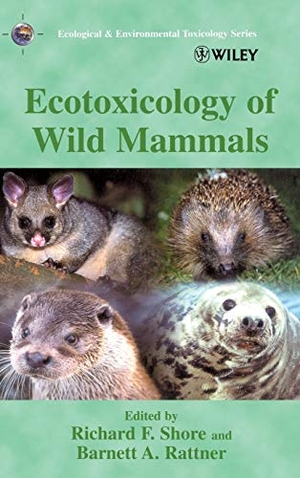 Shore. Ecotoxicology of Wild Mammals. John Wiley & Sons, 2001.
