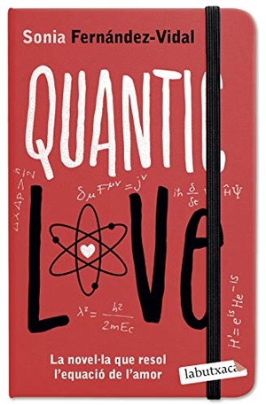 Fernández-Vidal, Sonia. Quantic love. labutxaca, 2013.