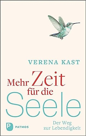 Kast, Verena. Mehr Zeit für die Seele - Der Weg zur Lebendigkeit. Patmos-Verlag, 2022.