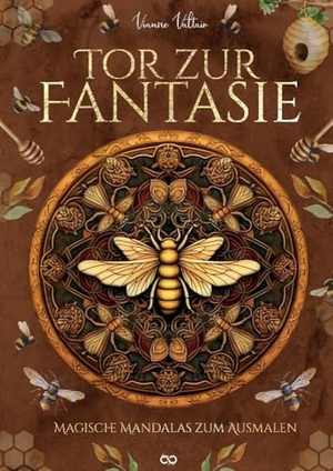 Valtair, Vianne. Tor zur Fantasie - Magische Mandalas zum Ausmalen. tredition, 2024.
