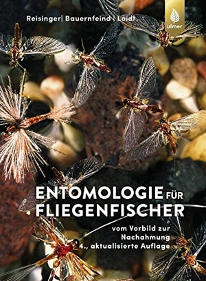 Reisinger, Walter / Bauernfeind, Ernst et al. Entomologie für Fliegenfischer - Vom Vorbild zur Nachahmung. Ulmer Eugen Verlag, 2019.